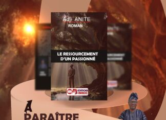 Littérature : Adji ANITE annonce la sortie de son nouveau roman « Le Ressourcement d’un passionné »